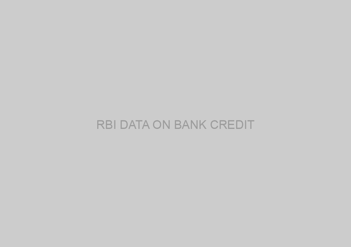 RBI DATA ON BANK CREDIT